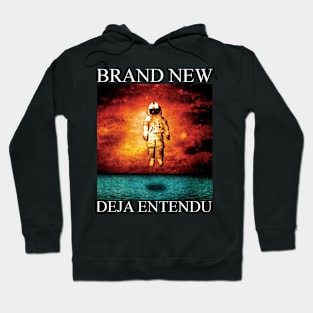 Brand New Dejaaa Entenduuu Hoodie
